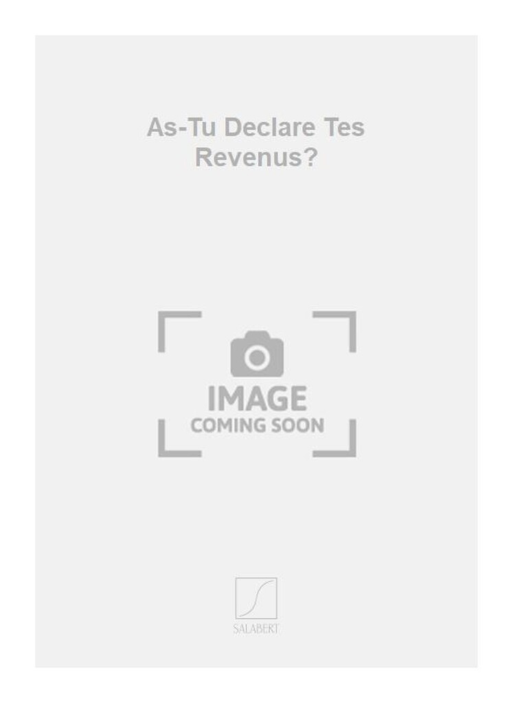 As-Tu Declare Tes Revenus?